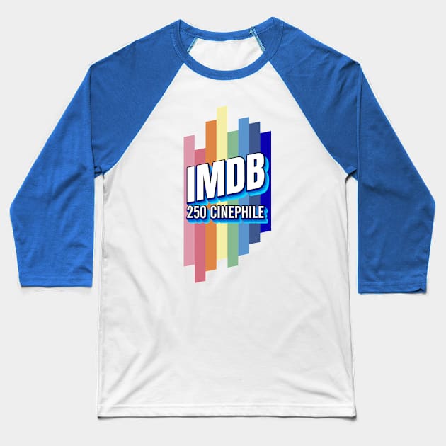 IMDB 250 Cinephile Baseball T-Shirt by Alternate Ending